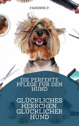 Pflege f&uuml;r den Hund - Fabienne P.