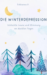 Die Winterdepression - Fabienne P.