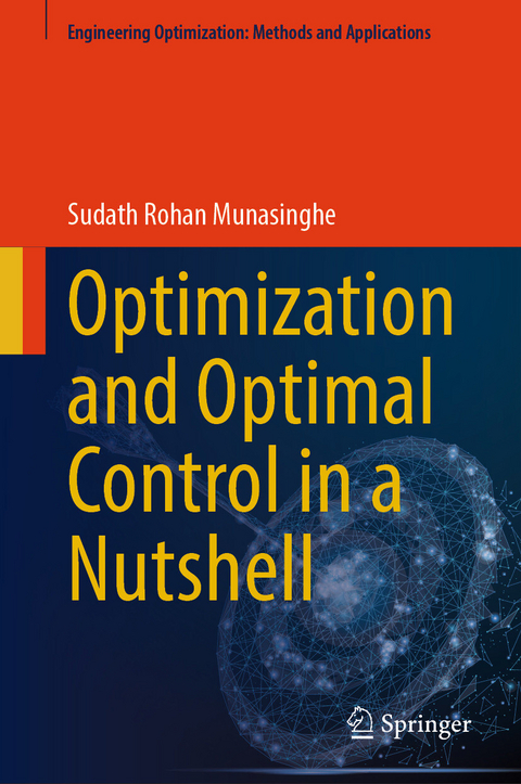 Optimization and Optimal Control in a Nutshell - Sudath Rohan Munasinghe