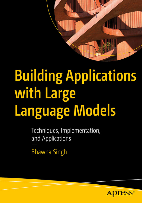 Building Applications with Large Language Models - Bhawna Singh