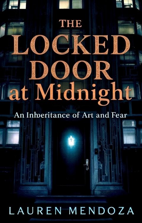 The Locked Door at Midnight -  Lauren Mendoza
