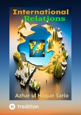 International Relations - Azhar Ul Haque Sario