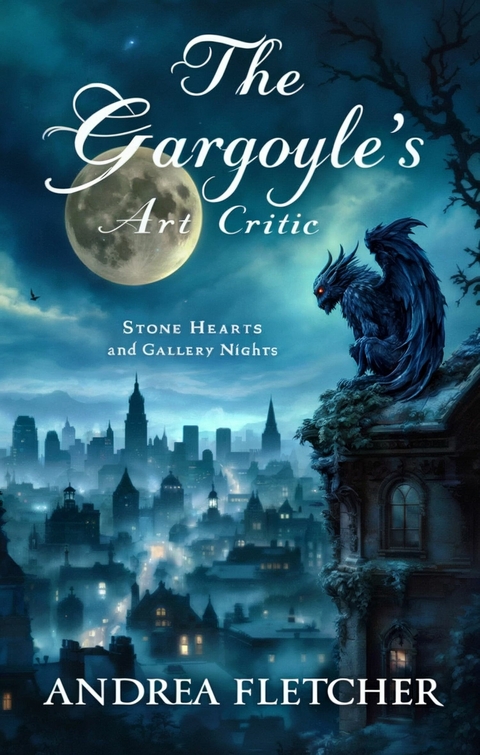The Gargoyle's Art Critic -  Andrea Fletcher