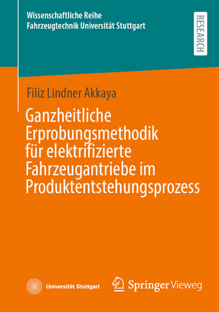 Ganzheitliche Erprobungsmethodik für elektrifizierte Fahrzeugantriebe im Produktentstehungsprozess