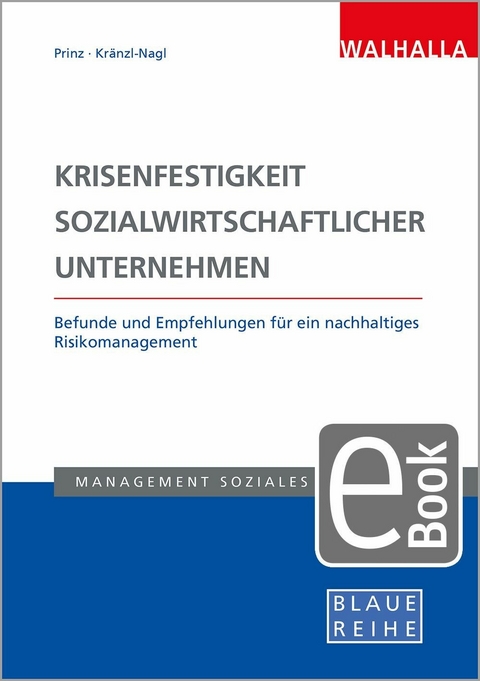 Krisenfestigkeit sozialwirtschaftlicher Unternehmen - Thomas Prinz, Renate Kr&auml;nzl-Nagl