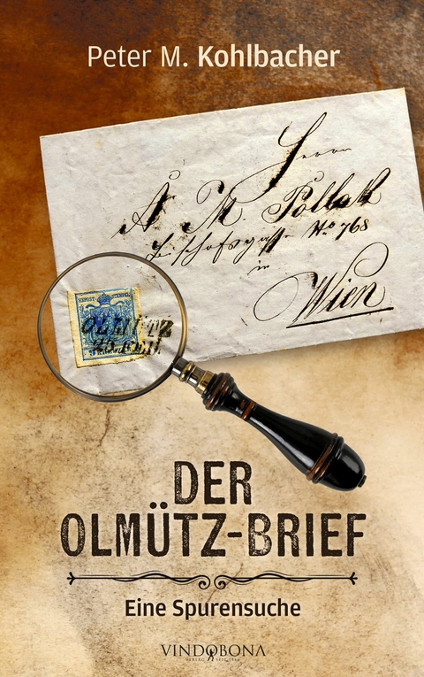 Der Olm&uuml;tz-Brief - Peter M. Kohlbacher