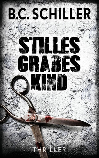 Stilles Grabeskind - Thriller