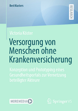 Versorgung von Menschen ohne Krankenversicherung -  Victoria Köster