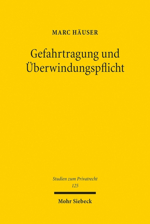 Gefahrtragung und &Uuml;berwindungspflicht -  Marc H&auml;user