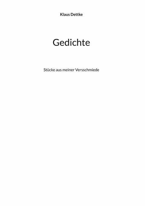 Gedichte - Klaus Dettke