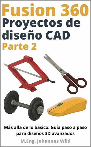 Fusion 360 | Proyectos de diseño CAD - Parte 2