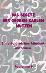 Das Gesetz der gro&szlig;en Zahlen - Fabienne P.