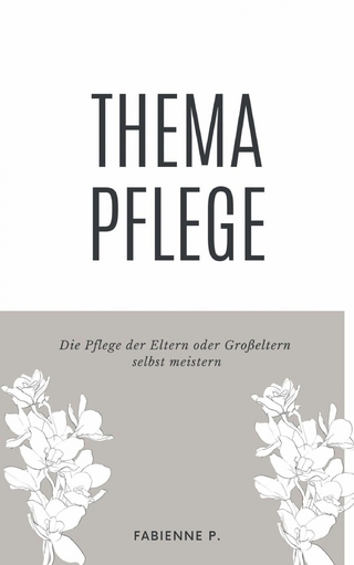 Thema Pflege