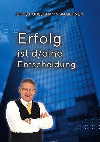 Erfolg ist d/eine Entscheidung