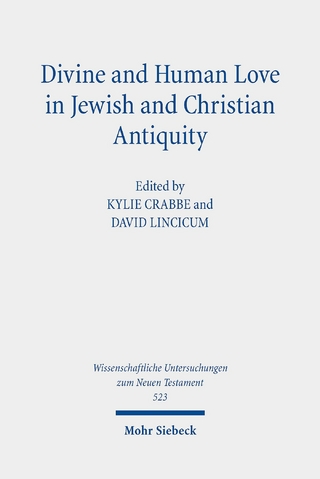 Divine and Human Love in Jewish and Christian Antiquity