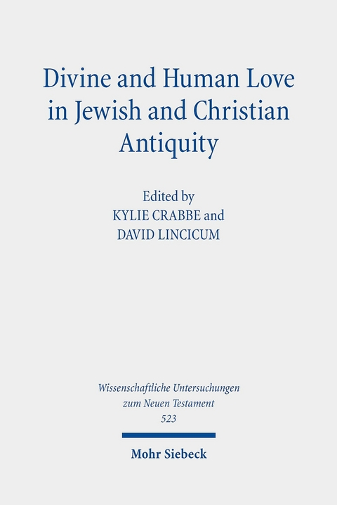 Divine and Human Love in Jewish and Christian Antiquity - 