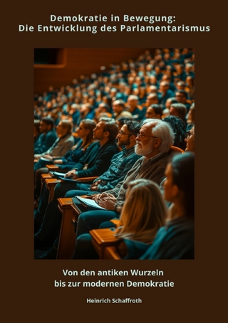 Demokratie in Bewegung:  Die Entwicklung des  Parlamentarismus