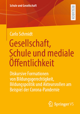 Gesellschaft, Schule und mediale &Ouml;ffentlichkeit -  Carlo Schmidt