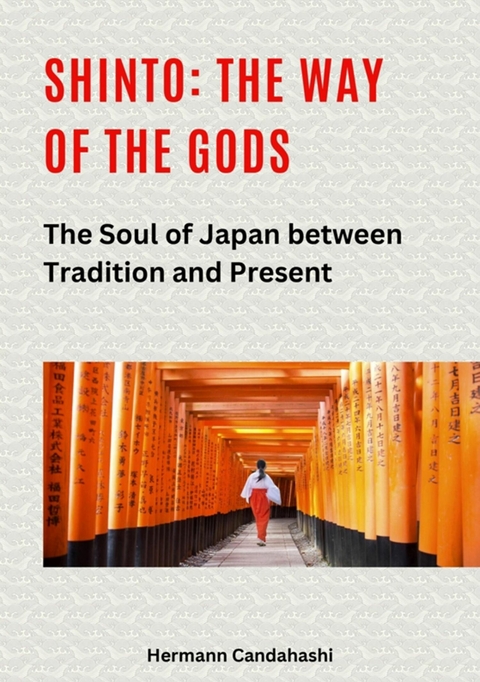 Shinto: The Way of the Gods II - Hermann Candahashi