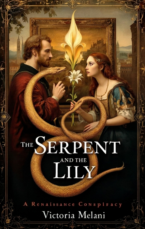 The Serpent and the Lily -  Victoria Melani