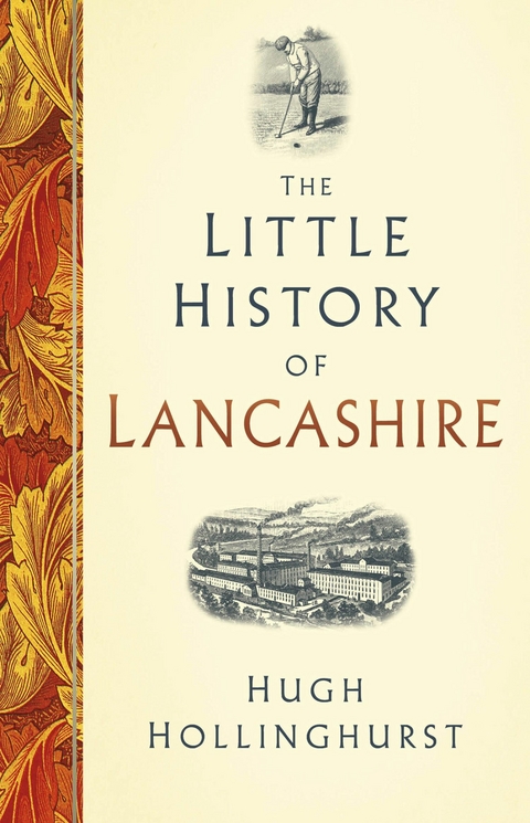 Little History of Lancashire -  Hugh Hollinghurst