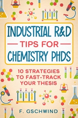 Industrial R&D Tips for Chemistry PhDs - F. Gschwind