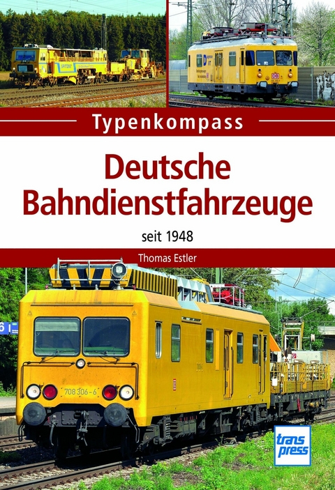 Deutsche Bahndienstfahrzeuge - Thomas Estler