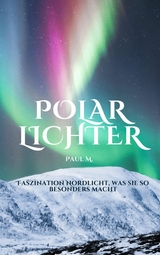 Polarlichter - Paul M.