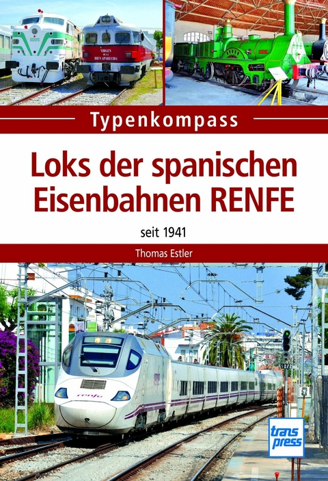 Loks der spanischen Eisenbahnen RENFE - Thomas Estler