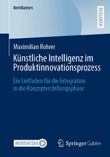 Künstliche Intelligenz im Produktinnovationsprozess -  Maximilian Rohrer