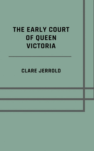 The early court of Queen Victoria