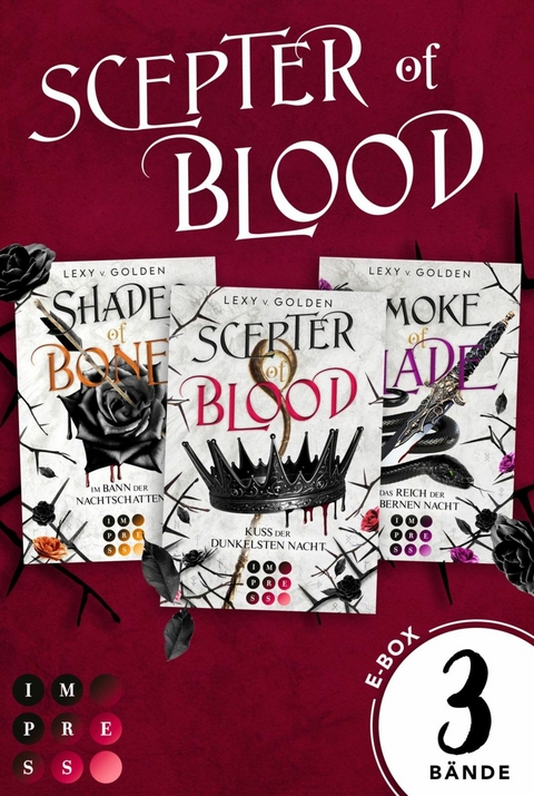 Scepter of Blood: 3 B&auml;nde in einem Bundle! - Lexy v. Golden