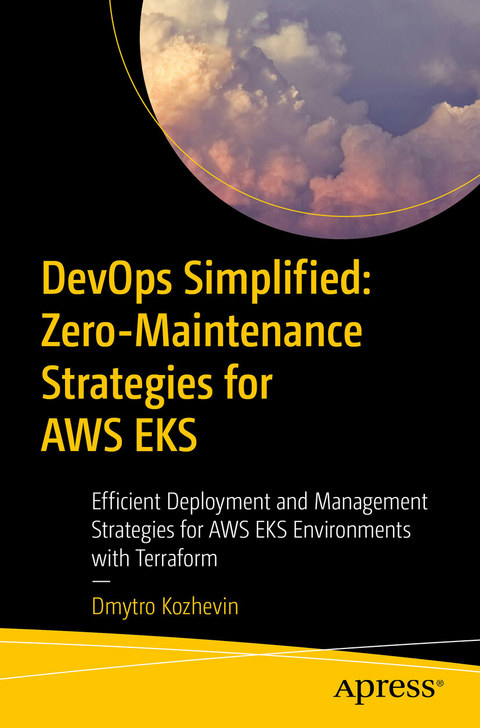 DevOps Simplified: Zero-Maintenance Strategies for AWS EKS - Dmytro Kozhevin