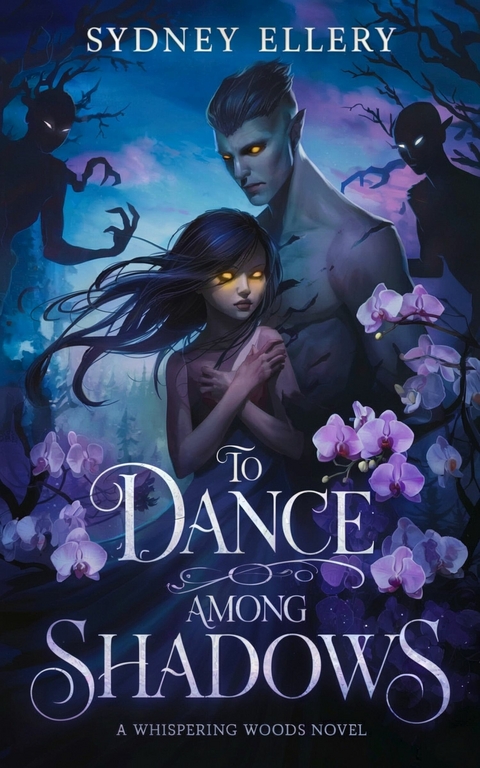 To Dance Among Shadows -  Sydney Ellery