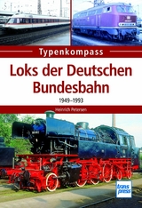 Loks der Deutschen Bundesbahn - Heinrich Petersen