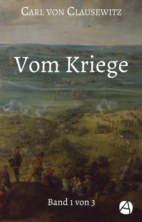 Vom Kriege. Band Eins - Carl von Clausewitz
