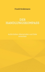 Der Handlungskompass - Frank Kralemann