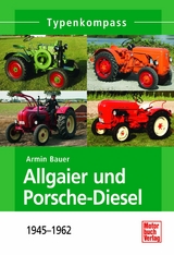 Allgaier und Porsche-Diesel - Armin Bauer