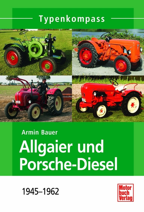 Allgaier und Porsche-Diesel - Armin Bauer