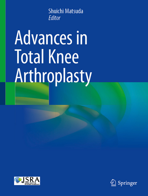 Advances in Total Knee Arthroplasty - 