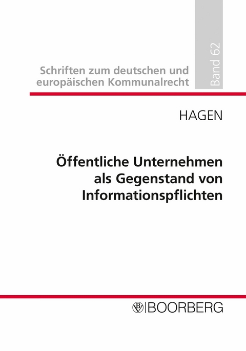 &Ouml;ffentliche Unternehmen als Gegenstand von Informationspflichten - Lisa Hagen
