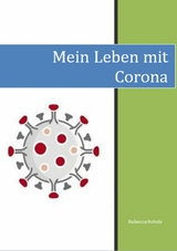 Mein Leben mit Corona - Rebecca Rohde