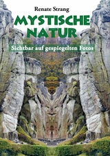 Mystische Natur - Renate Strang