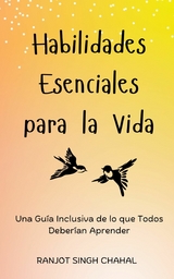 Habilidades Esenciales para la Vida - Ranjot Singh Chahal