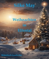 Weihnachten in Elfental - Silke May