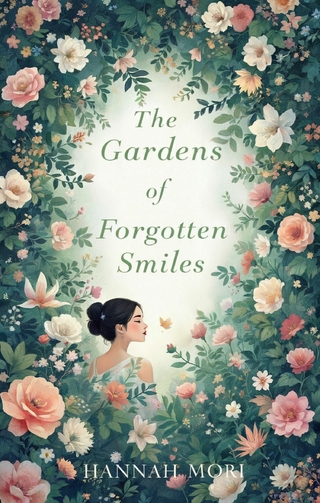 The Gardens of Forgotten Smiles