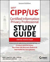 IAPP CIPP / US Certified Information Privacy Professional Study Guide - Mike Chapple, Joe Shelley