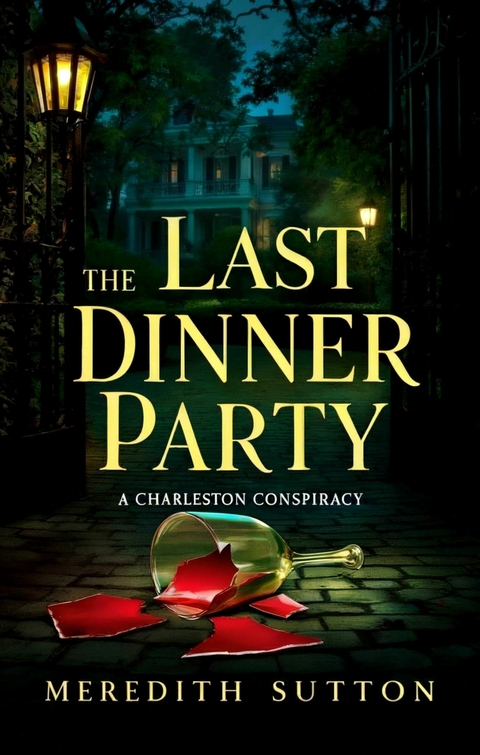 The Last Dinner Party -  Meredith Sutton