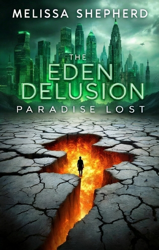The Eden Delusion