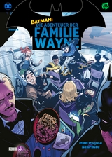 Batman: Die Abenteuer der Familie Wayne - Bd. 2 -  CRC Payne
